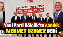 Yeni Parti Gölcük’te sandık Mehmet Uzuner dedi