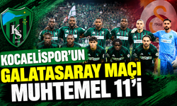 Kocaelispor'un Galatasaray maçı muhtemel 11'i