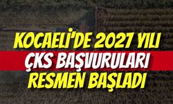 Kocaeli’de 2027 Yılı ÇKS Başvuruları Resmen Başladı