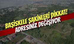 Başiskele Sakinleri Dikkat: Adresiniz Değişiyor