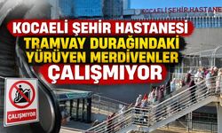 Kocaeli Şehir Hastanesi Tramvay Durağındaki Yürüyen Merdivenler Çalışmıyor