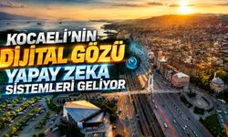 Kocaeli’nin Dijital Gözü: Yapay Zeka Sistemleri Geliyor