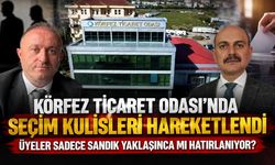 Körfez Ticaret Odası'nda Seçim Kulisleri Hareketlendi: Üyeler Sadece Sandık Yaklaşınca Mı Hatırlanıyor?