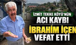 İzmit Tekke Köyü’nün Acı Kaybı: İbrahim İçen Vefat Etti