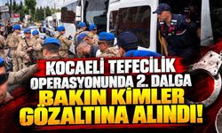 Kocaeli Tefecilik Operasyonunda 2. Dalga: Bakın Kimler Gözaltına Alındı