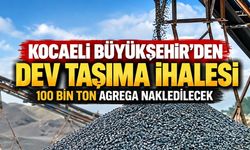 Kocaeli Büyükşehir’den Dev Taşıma İhalesi: 100 Bin Ton Agrega Nakledilecek