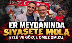 Er Meydanında Siyasete Mola: Özlü ve Gökçe Omuz Omuza