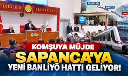 Komşuya Müjde: Sapanca'ya Yeni Banliyö Hattı Geliyor