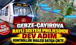 Gebze-Çayırova Raylı Sistem Projesinde Dev Adım: Kontrollük İhalesi Satışa Çıktı