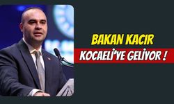 BAKAN KACIR KOCAELİ’YE GELİYOR