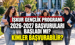 İŞKUR Gençlik Programı 2026-2027 başvuruları başladı mı? Kimler başvurabilir?