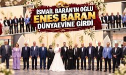 İsmail Baran’ın oğlu Enes Baran dünyaevine girdi