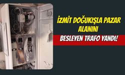 İzmit Doğukışla Pazar Alanını Besleyen Trafo Yandı!