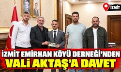 İzmit Emirhan Köyü Derneği’nden Vali Aktaş’a davet