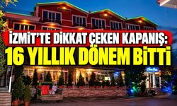 İzmit’te dikkat çeken kapanış: 16 yıllık dönem bitti