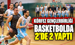 Körfez Gençlerbirliği basketbolda 2’de 2 yaptı