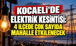Kocaeli’de elektrik kesintisi: 4 ilçede çok sayıda mahalle etkilenecek