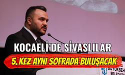 Kocaeli’de Sivaslılar 5. Kez Aynı Sofrada Buluşacak! Geri Sayım Başladı