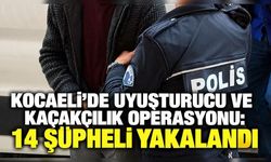 Kocaeli’de uyuşturucu ve kaçakçılık operasyonu: 14 şüpheli yakalandı