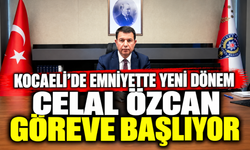Kocaeli’de emniyette yeni dönem: Celal Özcan göreve başlıyor