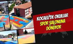 Kocaeli'de Okul Bahçeleri Spor Salonuna Dönüşüyor