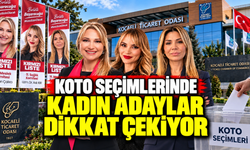 KOTO seçimlerinde kadın adaylar dikkat çekiyor