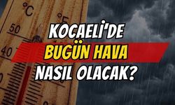 Kocaeli’de pazar günü hava nasıl olacak?