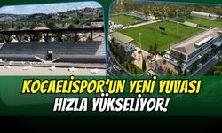 Kocaelispor'un Yeni Yuvası Hızla Yükseliyor