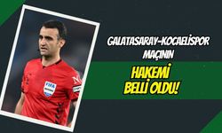 Galatasaray-Kocaelispor Maçını Kim Yönetecek? Hakem Belli Oldu!