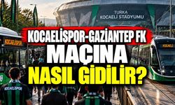 Kocaelispor-Gaziantep FK Maçına Nasıl Gidilir?