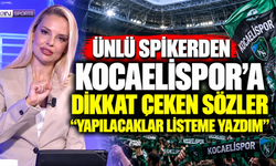 Ünlü spikerden Kocaelispor’a dikkat çeken sözler: “Yapılacaklar listeme yazdım”