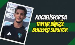 Kocaelispor'da Tayfur Bingöl Bekleyişi Sürüyor