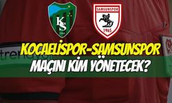 Kocaelispor-Samsunspor Maçının Hakemi Belli Oldu!