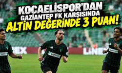 Kocaelispor'dan Gaziantep FK karşısında Altın Değerinde 3 Puan