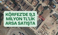 Körfez’de 9,3 Milyon TL’lik Arsa Satışta