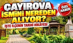 Çayırova ismini nereden alıyor? İşte ilçenin az bilinen hikâyesi
