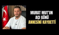 Murat Mut'un Acı Günü