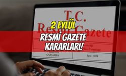 2 Eylül Resmî Gazete kararları açıklandı