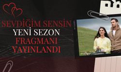 Sevdiğim Sensin’den Yeni Sezon Fragmanı