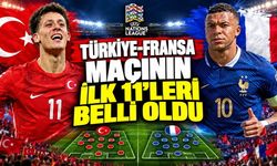 Türkiye-Fransa maçının ilk 11’leri belli oldu