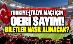Türkiye-İtalya maçı için geri sayım! Biletler nasıl alınacak?