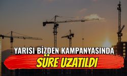 Yarısı Bizden kampanyasında süre uzatıldı