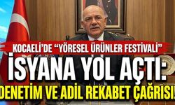 Kocaeli’de “Yöresel Ürünler Festivali” İsyana Yol Açtı: Denetim ve Adil Rekabet Çağrısı!