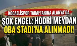 Kocaelispor Taraftarına Alanya'da Şok Engel: Hodri Meydan Oba Stadı'na Alınmadı!