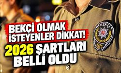 Bekçi Olmak İsteyenler Dikkat! 2026 Şartları Belli Oldu