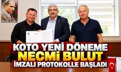 KOTO Yeni Döneme Necmi Bulut İmzalı Protokolle Başladı