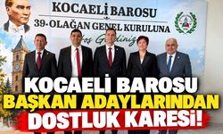 Kocaeli Barosu Başkan Adaylarından Dostluk Karesi