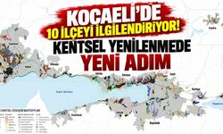 Kocaeli'de 10 İlçeyi İlgilendiriyor! Kentsel Yenilenmede Yeni Adım