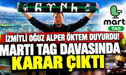 İzmitli Oğuz Alper Öktem Duyurdu! Martı TAG Davasında Karar Çıktı