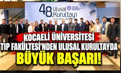 Kocaeli Üniversitesi Tıp Fakültesi'nden Ulusal Kurultayda Büyük Başarı!